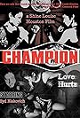 Champion: Love Hurts (2009)