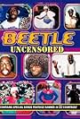 Beetle: Uncensored (2004)