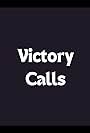 Victory Calls (2018)