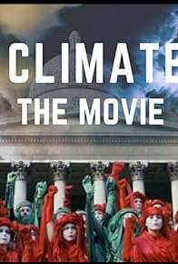 Primary photo for Climate: The Movie (The Cold Truth)