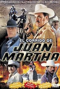 Primary photo for El corrido de Juan Martha Primary photo for El corrido de Juan Martha