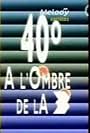 40 degrés à l'ombre de la 3 (1987)