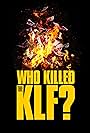 Who Killed the KLF? (2021)