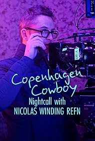 Nicolas Winding Refn in Copenhagen Cowboy: Nightcall with Nicolas Winding Refn (2023)