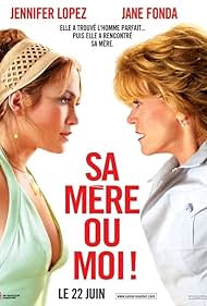 Jennifer Lopez and Jane Fonda in Sa mère ou moi ! (2005)