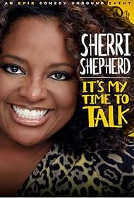 Sherri Shepherd: It's My Time to Talk (2013)