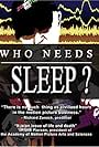 Who Needs Sleep? (2006)