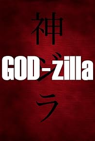 Primary photo for GOD-zilla