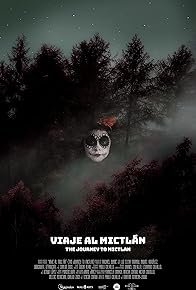 Primary photo for The Journey to Mictlan