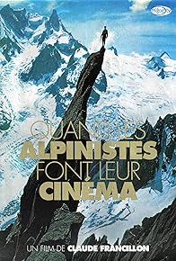 Primary photo for Quand Les Alpinistes Font Leur Cinéma Primary photo for Quand Les Alpinistes Font Leur Cinéma