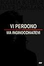 Vi perdono ma inginocchiatevi (2012)