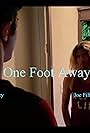 One Foot Away (2021)