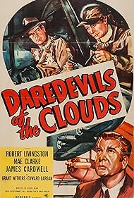 James Cardwell, Mae Clarke, and Robert Livingston in Daredevils of the Clouds (1948)