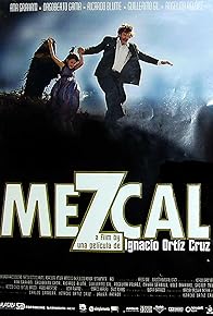 Primary photo for Mezcal Primary photo for Mezcal