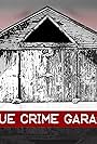 True Crime Garage (2015)