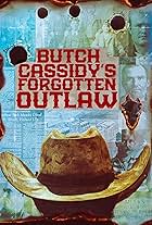 Butch Cassidy's Forgotten Outlaw