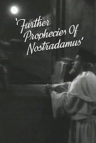 Primary photo for Further Prophecies of Nostradamus