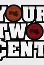 Your Two Cents (2019)