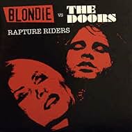 Blondie vs. The Doors: Rapture Riders (2005)