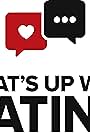 What's Up with Dating? (2014)