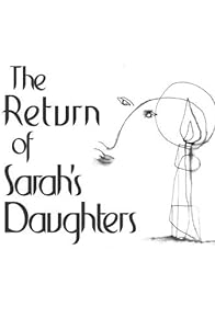 Primary photo for The Return of Sarah's Daughters