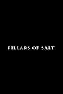 Pillars of Salt (2018)