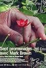 Sept promenades avec Mark Brown (2024)