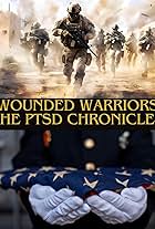 Wounded Warriors: The PTSD Chronicles