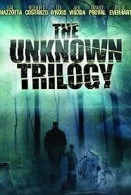 The Unknown Trilogy (2007)