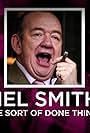Mel Smith: I've Sort of Done Things (2013)