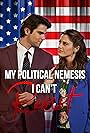 Cameron Somers and Kelsey Maskell in My Political Nemesis I Can't Resist (2025)