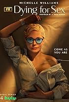 Michelle Williams in Dying for Sex (2025)