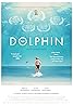 The Dolphin (2017) Poster