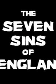 Primary photo for The Seven Sins of England