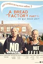 A Bread Factory Part 1: Ce qui nous unit