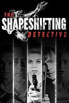 The Shapeshifting Detective (2018)