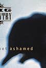 Big Country: I'm Not Ashamed (1995)