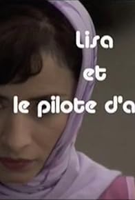 Primary photo for Lisa et le pilote d'avion Primary photo for Lisa et le pilote d'avion