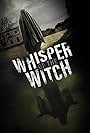 Whisper of the Witch (2024)