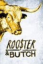 Rooster & Butch (2018)