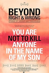 Primary photo for Beyond Right and Wrong: Stories of Justice and Forgiveness