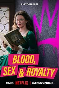 Amy James-Kelly in Blood, Sex & Royalty (2022)