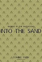 Into the Sand