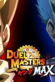 Primary photo for Duel Masters King MAX