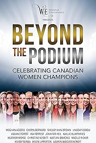 Primary photo for Beyond the Podium: Celebrating Canadian Women Champions