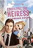 Escorting the Heiress (TV Mini Series 2024) Poster