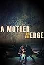 A Mother on the Edge (2019)