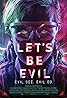 Let's Be Evil (2016) Poster