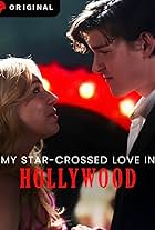 My Star-Crossed Love in Hollywood