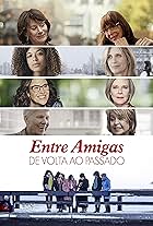 Entre Amigas - De Volta ao Passado